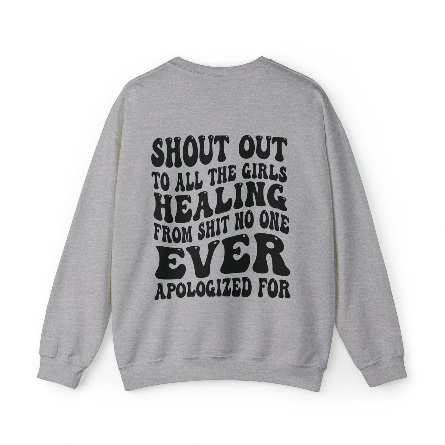Shout Out To All The Girls Healing From Shirt No One Ever Apologized For Double Sided Sweatshirt