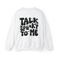 Talk Spooky To Me Ghost Halloween Sweatshirt