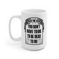 You Don't Have To Die To Be Dead To Me Mug, Halloween, Anti-Social, Break Up Mug