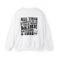 All This Mouth Do Is Drink Caffeine and Cuss Sweatshirt-Double Sided