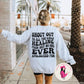 Shout Out To All The Girls Healing From Sh*t No One Ever Apologized For - Double Sided Sweatshirt