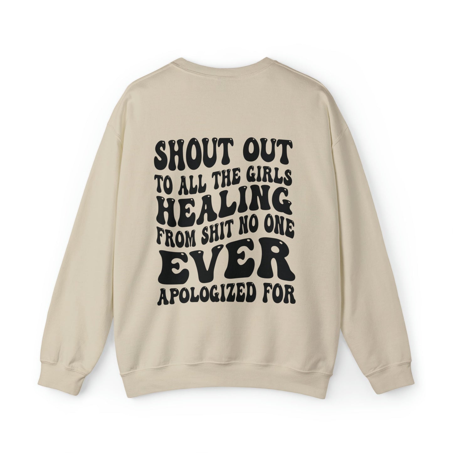Shout Out To All The Girls Healing From Shirt No One Ever Apologized For Double Sided Sweatshirt