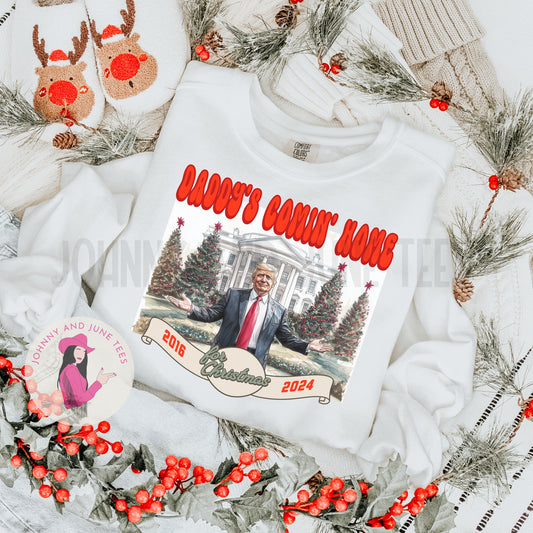 Christmas 2024 Daddy's Comin' Home Trump Sweatshirt