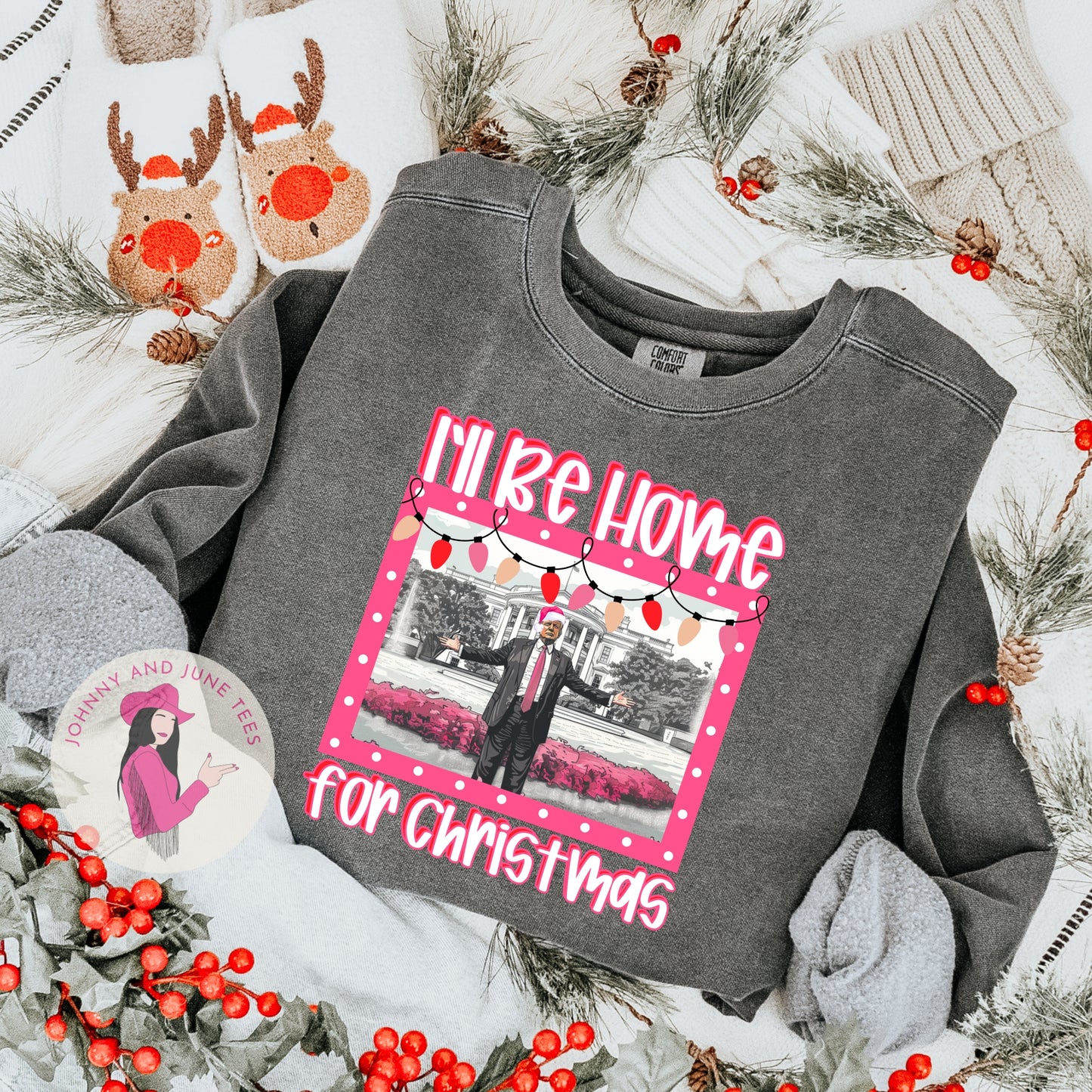 I'll Be Home for Christmas MAGA Trump Sweatshirt