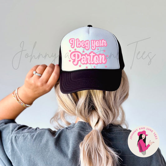 I Beg Your Parton Dolly Retro Trucker Cap, Parton Trucker Hat