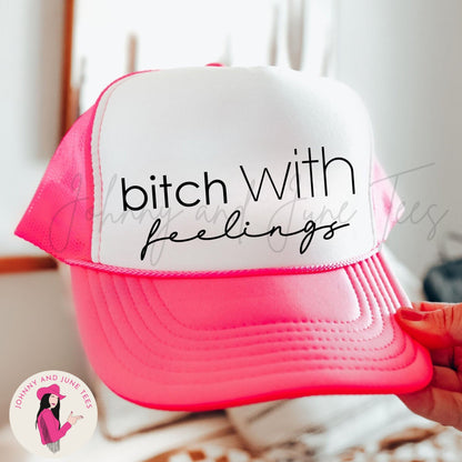 Bitch With Feelings Retro Trucker Cap, Girls Trip Trucker Hat