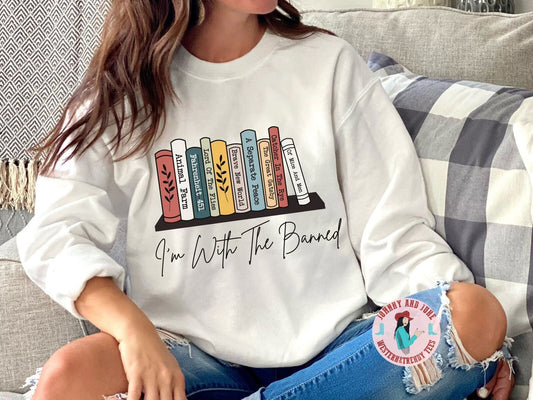 I'm With The Banned, Banned Books Sweatshirt