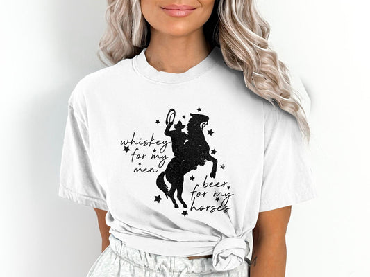 Whiskey For My Men Beer For My Horses Comfort Colors Shirt