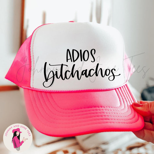 Adios Bitchachos Funny Trucker Cap, Trucker Cap, Funny Trucker Hat, Girls Trip