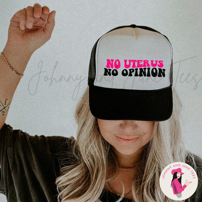 No Uterus No Opinion Roe V. Wade Retro Trucker Cap, Trucker Hat, Feminist Hat