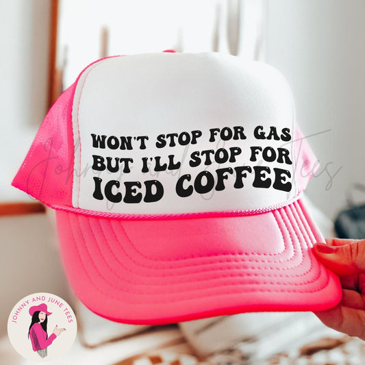 Won't Stop For Gas But I'll Stop For Iced Coffee Retro Trucker Cap, Iced Coffee Trucker Hat