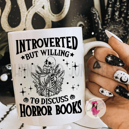 Introverted But Willing To discuss Horror Books Mug