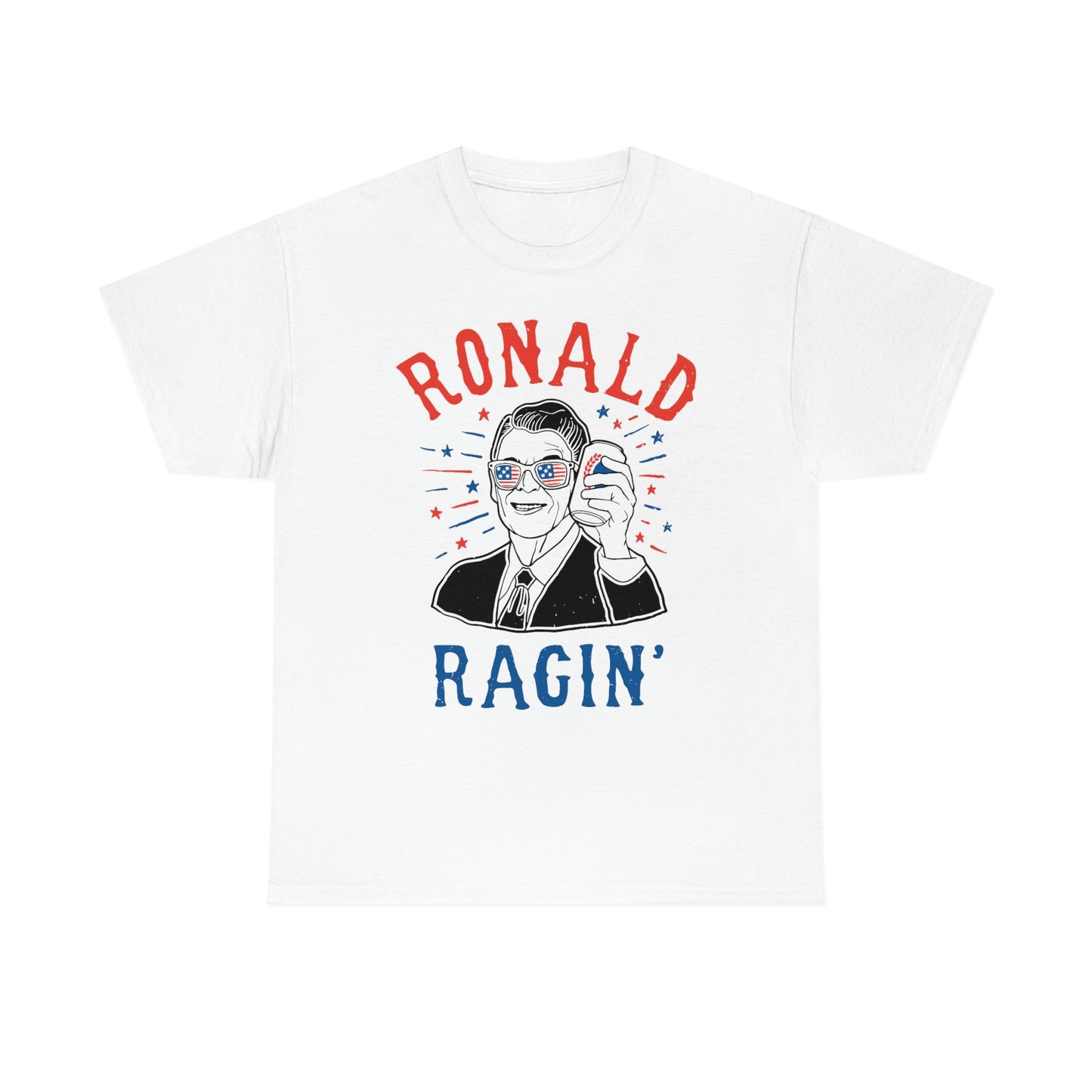Ronald Ragin' Independence Day Drinking Tee, Independence Day Graphic Tee, Fourth of July Tee, Plus Size Tee, 4th Of July Party, Summer Tee