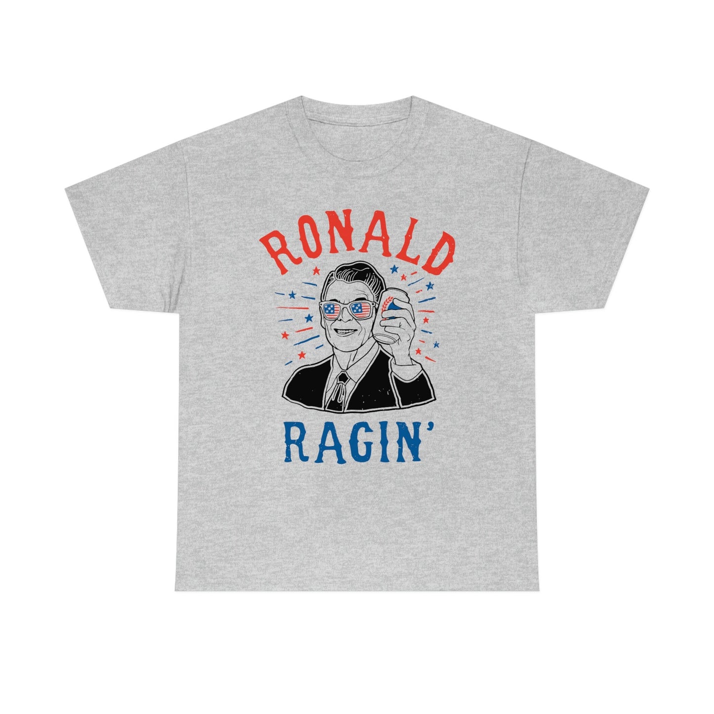 Ronald Ragin' Independence Day Drinking Tee, Independence Day Graphic Tee, Fourth of July Tee, Plus Size Tee, 4th Of July Party, Summer Tee