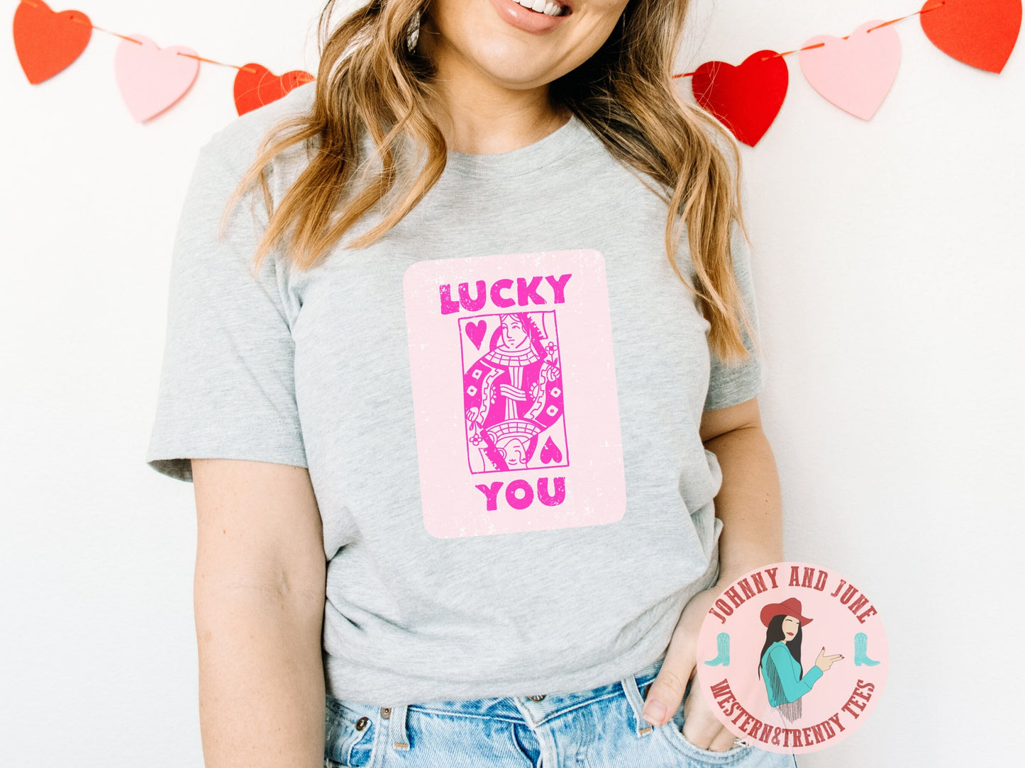 Lucky You Valentines Shirt